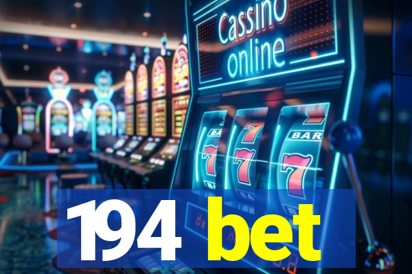 194 bet
